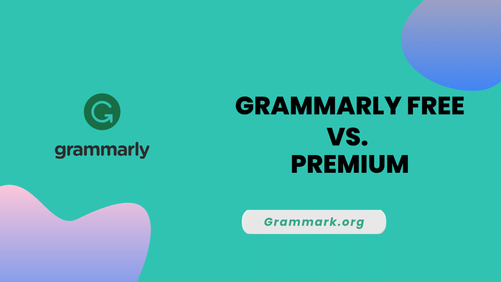 compare grammarly free and premium