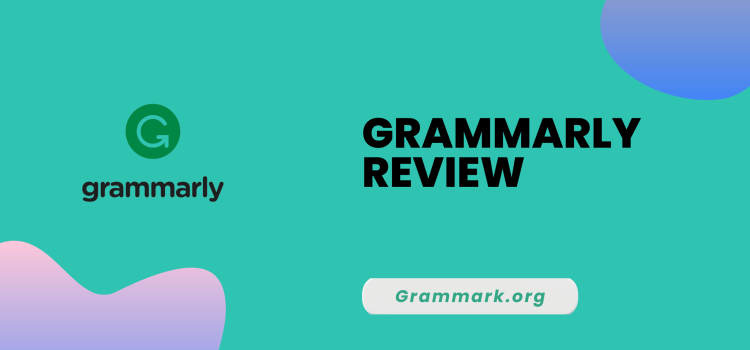 Grammarly Review - Grammark.org