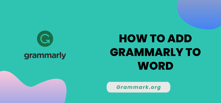 How to add Grammarly to Word