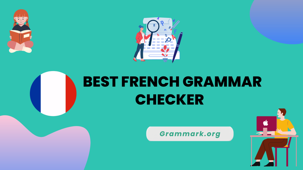 9 Best French Grammar Checker (Free & Paid)