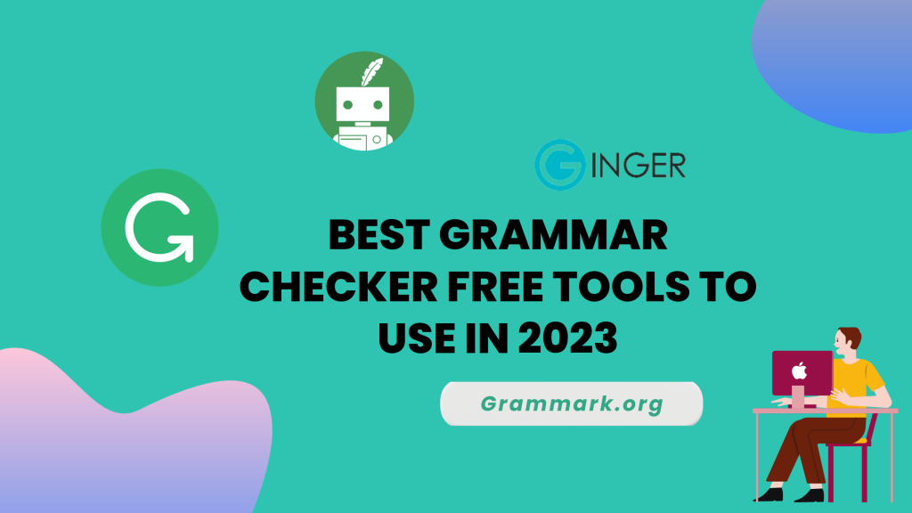 Best Grammar Checker Free Tools To Use In 2024