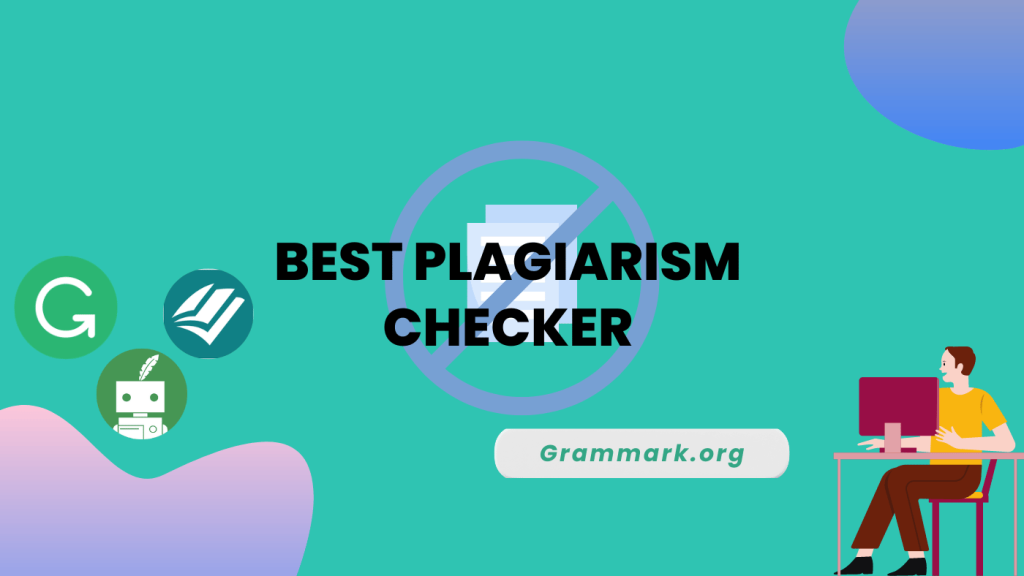 11 Best Plagiarism Checker In 2024