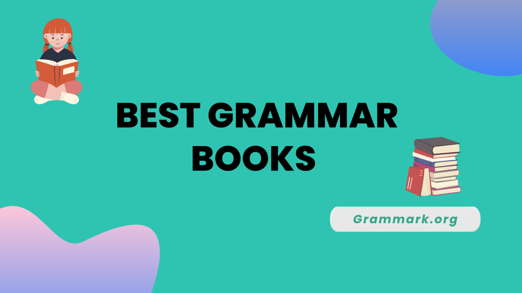 10+ Best Grammar Books: Expert’s Recommendations (2024)
