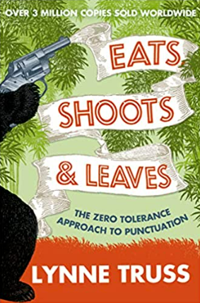 Eats, Shoots & Leaves” by Lynne Truss