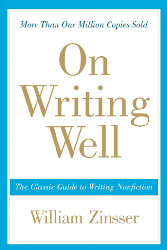 On Writing Well” by William Zinsser