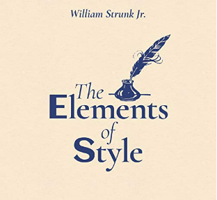 The Elements of Style” by Strunk and White