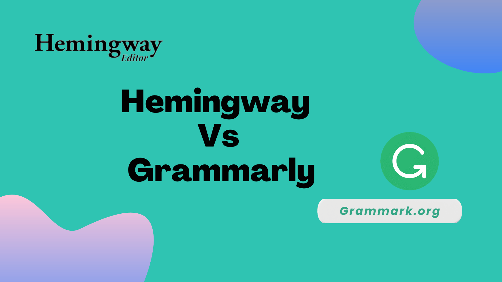 Hemingway Vs Grammarly Which One Is Better For You Hemingway Vs Grammarly Which One Is Better For You