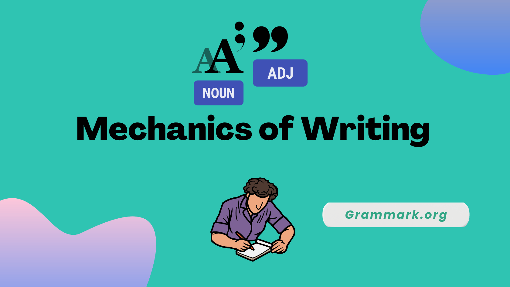 write an essay on the mechanics of writing