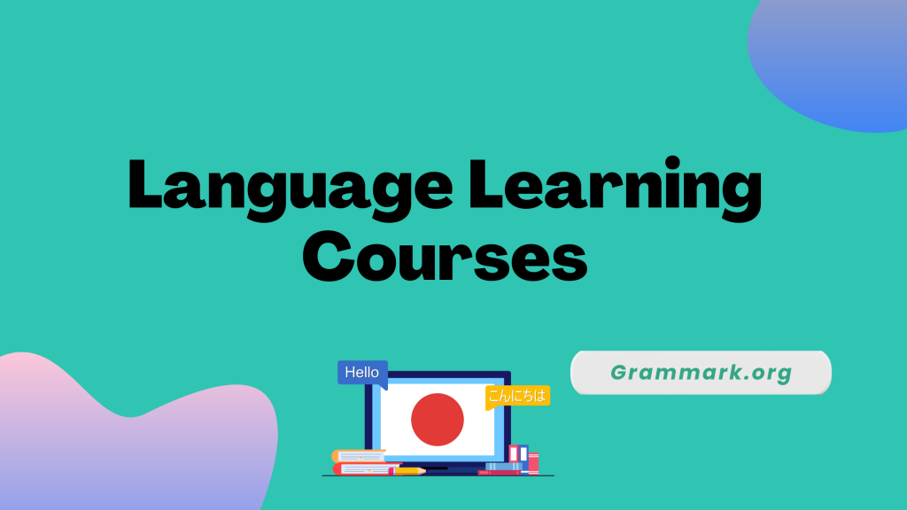 Language Learning Courses