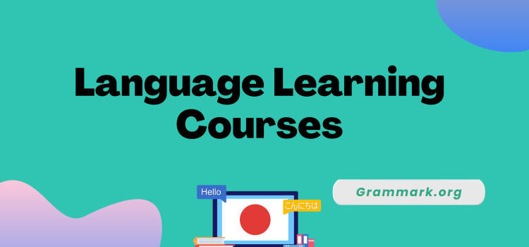 Language Learning Courses