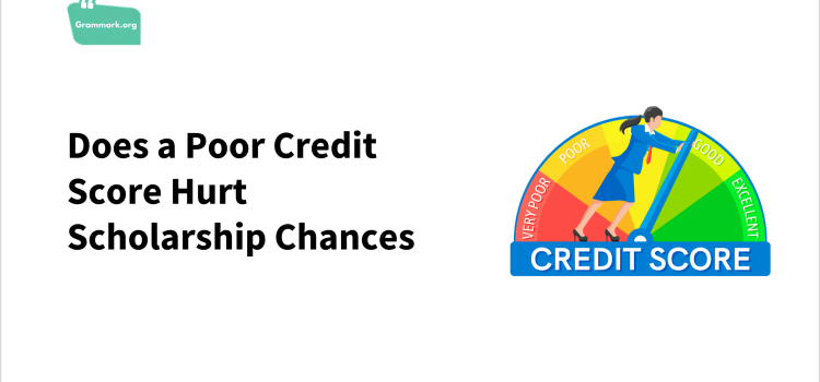 Does a Poor Credit Score Hurt Scholarship Chances