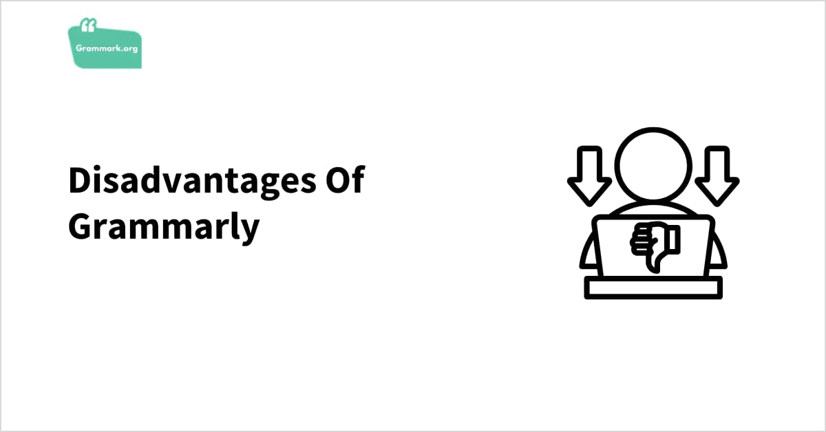Grammarly Disadvantages