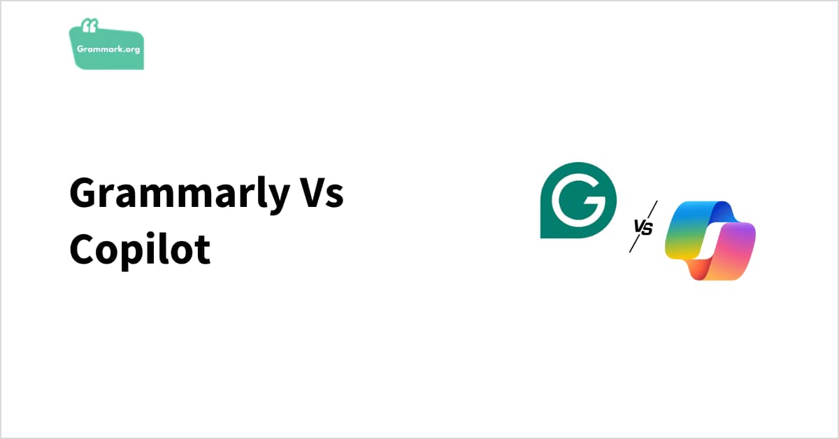 Grammarly vs Copilot