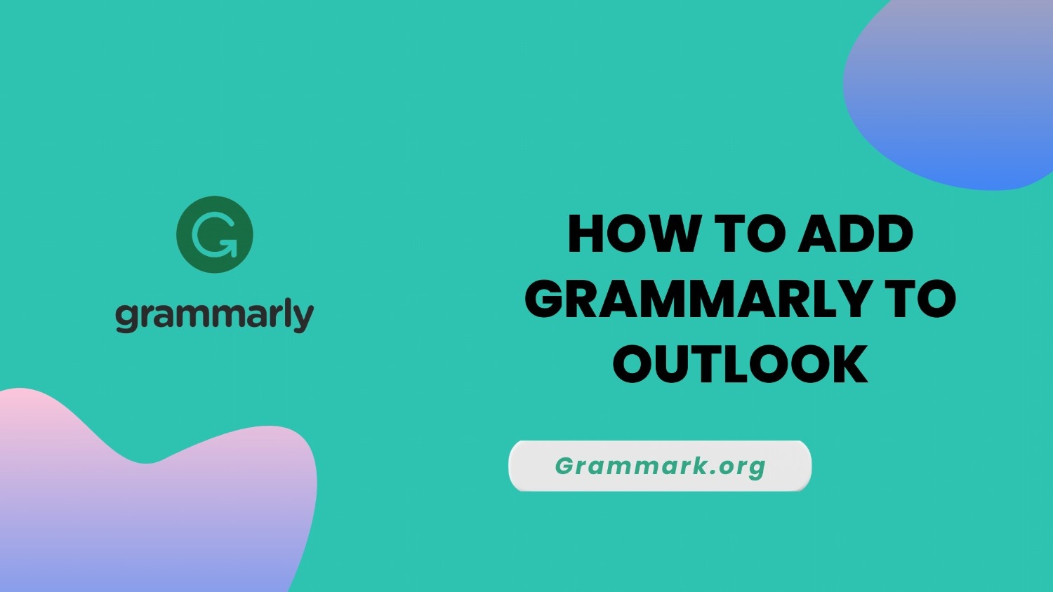 How To Add Grammarly To Microsoft Outlook 365