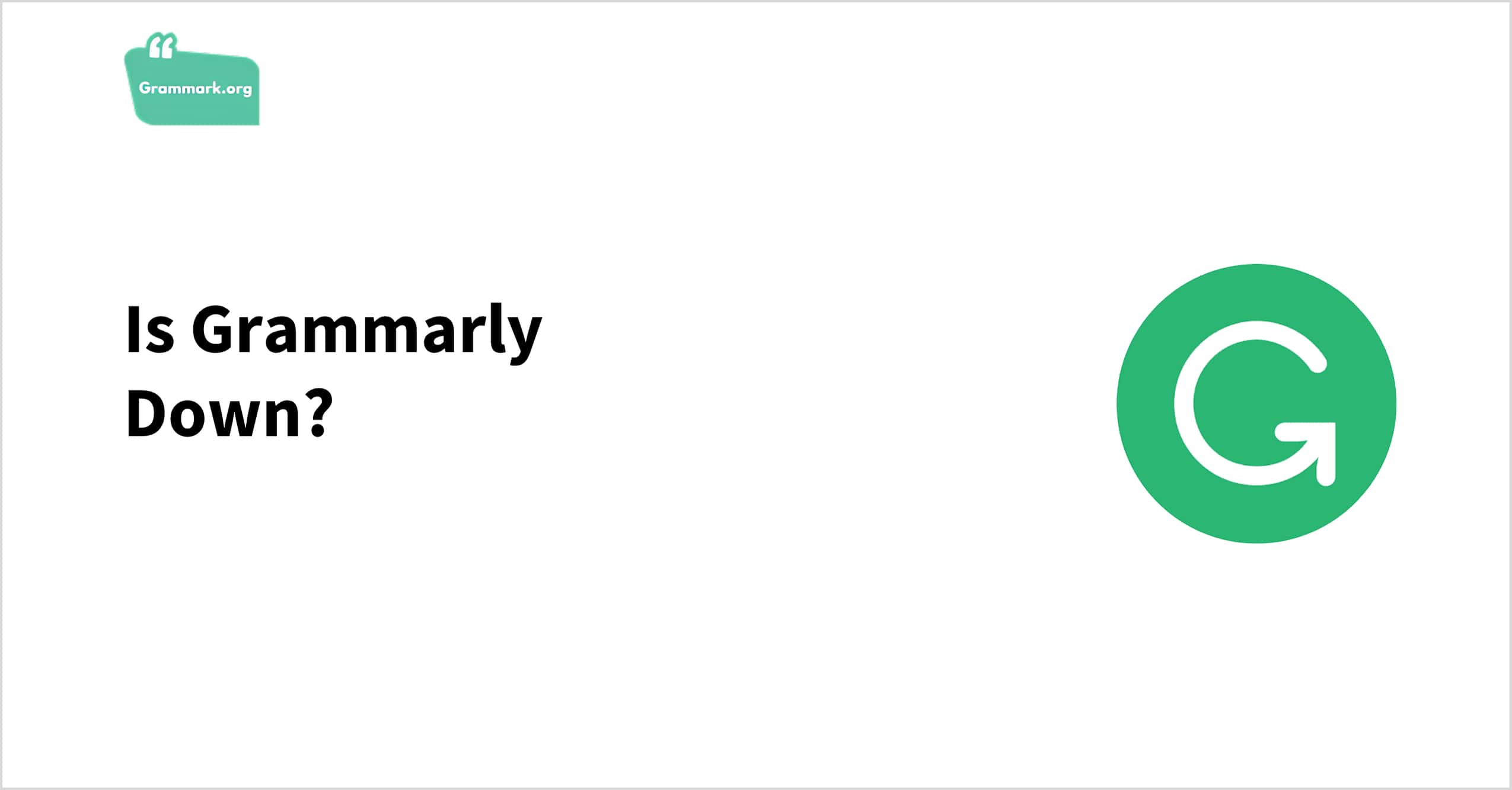 Is Grammarly Down?
